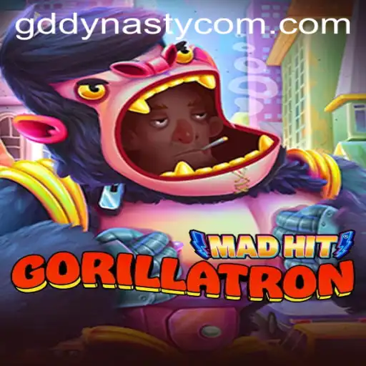 MadHitGorillatron: An Epic Adventure with GD DYNASTY
