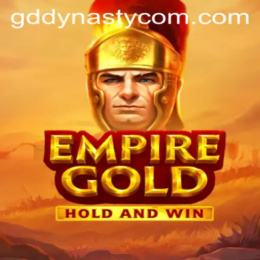 EmpireGold: Rise of the GD DYNASTY